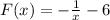 F(x)= -\frac{1}{x} -6