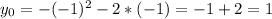 y_0=-(-1)^2-2*(-1)=-1+2=1