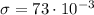 \sigma=73\cdot10^{-3}