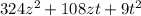 324 {z}^{2} + 108zt + 9 {t}^{2}