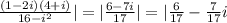 \frac{(1-2i)(4+i)}{16-i^2}| = |\frac{6-7i}{17}| = |\frac{6}{17}- \frac{7}{17}i