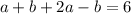 a+b+2a-b=6