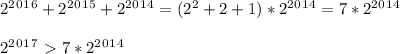 2^2^0^1^6+2^2^0^1^5+2^2^0^1^4=(2^2+2+1)*2^2^0^1^4=7*2^2^0^1^4 \\ \\ 2^2^0^1^7\ \textgreater \ 7*2^2^0^1^4