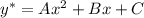 y^*=Ax^2+Bx+C