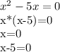 x^{2} -5x=0&#10;&#10;x*(x-5)=0&#10;&#10;x=0&#10;&#10;x-5=0&#10;&#10;&#10;