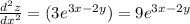 \frac{d^2z}{dx^2}=(3e^{3x-2y})=9e^{3x-2y}