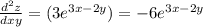 \frac{d^2z}{dxy}=(3e^{3x-2y})=-6e^{3x-2y}