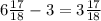 6\frac{17}{18} - 3 = 3 \frac{17}{18}