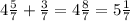 4\frac{5}{7} + \frac{3}{7} = 4\frac{8}{7} = 5\frac{1}{7}