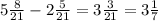 5\frac{8}{21} - 2\frac{5}{21} = 3\frac{3}{21} = 3\frac{1}{7}