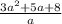 \frac{3a {}^{2} + 5a + 8}{a}