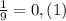 \frac{1}{9} = 0,(1)