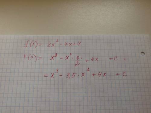 Найдите первообразную функции f( х ) =3x^2 - 7x +4