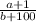 \frac{a+1}{b+100}