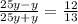 \frac{25y-y}{25y+y}= \frac{12}{13}