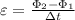 \varepsilon=\frac{\Phi_2-\Phi_1}{\Delta t}