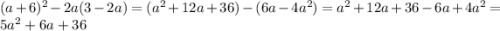 (a+6)^{2}-2a(3-2a)=(a^{2}+12a+36)-(6a-4a^{2})=a^{2}+12a+36-6a+4a^{2}=5a^{2}+6a+36