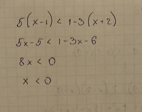 5(x-1) < 1-3 (x+2) неравенство дай мне свой ответ