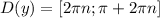 D(y)=[2 \pi n; \pi +2 \pi n]