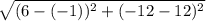 \sqrt{{(6 - (-1))^{2} + (-12 - 12)^{2}}