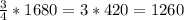 \frac{3}{4} *1680=3*420 = 1260