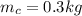 m_c=0.3kg