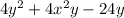 4y { }^{2} + 4x {}^{2} y - 24y \\