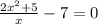 \frac{2x^{2}+5 }{x} -7=0