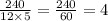 \frac{240}{12 \times 5} = \frac{240}{60} = 4