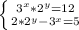 \left \{ {3 ^{x}* 2 ^{y} = 12 } \atop {2*2 ^{y}- 3 ^{x} = 5 }} \right.