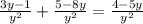 \frac{3y - 1}{ {y}^{2} } + \frac{5 - 8y}{ {y}^{2} } = \frac{4 - 5y}{ {y}^{2} }