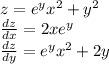 z=e^yx^2+y^2\\\frac{dz}{dx}=2xe^{y}\\\frac{dz}{dy}=e^yx^2+2y