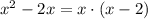 x^2-2x=x\cdot (x-2)