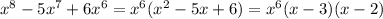 x ^{8} - 5 x^{7} +6 x^{6} = x^{6} ( x^{2} -5x+6)= x^{6}(x-3)(x-2)