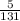 \frac{5}{131}