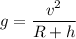 g=\dfrac{v^2}{R+h}