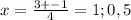 x=\frac{3+-1}{4}=1;0,5