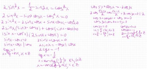 Решить уравнение: 2sin^2x-1/2sin2x=cos^2x cos5x+cosx=-2cos3x необязательно оба, решить хотя бы что-т