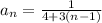 a_{n} = \frac{1}{4 + 3(n - 1)}