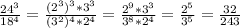 \frac{24 ^{3} }{18 ^{4} }= \frac{(2 ^{3}) ^{3}*3 ^{3} }{(3 ^{2}) ^{4}*2 ^{4} } = \frac{2 ^{9}*3 ^{3} }{3 ^{8}*2 ^{4} }= \frac{2 ^{5} }{3 ^{5} }= \frac{32}{243}