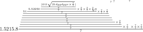 1.5215.8 \frac{ { \frac{ \frac{ \frac{ { \frac{ \frac{ { \frac{ \frac{51 \frac{ \sqrt[5.52250 \frac{ \frac{ |011 \sqrt{21dggdggv \times \frac{?}{?} } | }{?} }{?} \times \frac{?}{?} \times \frac{?}{?} \times \frac{?}{?} ]{?} }{?} \times \frac{?}{?} \times \frac{?}{?} }{?} }{?} }^{?} }{?} }{?} }^{?} }{?} \times \frac{?}{?} }{?} }{?} \times \frac{?}{?} }^{?} \times \frac{?}{?} \times \frac{?}{?} }{?}