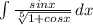 \int\limits { \frac{sinx}{ \sqrt[5]{1+cosx} } } \, dx