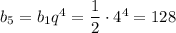 b_5=b_1q^4=\dfrac{1}{2}\cdot 4^4=128