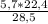 \frac{5,7*22,4}{28,5}