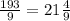 \frac{193}{9} =21 \frac{4}{9}