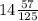 14 \frac{57}{125}