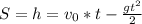 S=h=v_0*t- \frac{gt^2}{2}