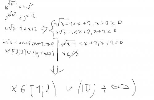 16^(корень из x-1) < 4*2^x то, что в скобках, степень