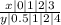 \frac{x | 0 | 1 | 2 | 3}{y| 0.5 | 1 | 2 | 4} &#10;