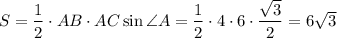 S=\dfrac{1}{2}\cdot AB\cdot AC\sin \angle A=\dfrac{1}{2}\cdot4\cdot 6\cdot \dfrac{\sqrt{3}}{2}=6\sqrt{3}